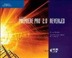 Adobe Premiere Pro 2.0 Revealed