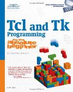 TCL and TK Programming for the Absolute Beginner