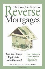 The Complete Guide to Reverse Mortgages
