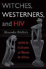 Witches, Westerners, and HIV