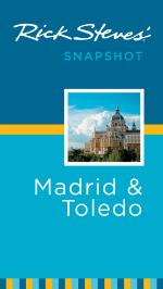 Rick Steves' Snapshot Madrid and Toledo