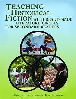 Teaching Historical Fiction with Ready-Made Literature Circles for Secondary Readers
