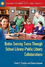 Better Serving Teens Through School Library-Public Library Collaborations