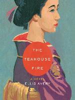 The Teahouse Fire