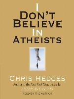 I Don't Believe in Atheists