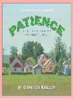Lake Wobegon U.S.A.--Patience