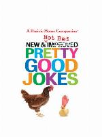 New and Not Bad Pretty Good Jokes