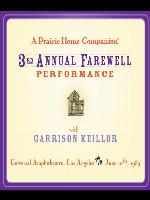 A Prairie Home Companion--The 3rd Annual Farewell Performance