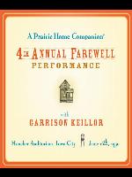 A Prairie Home Companion--The 4th Annual Farewell Performance