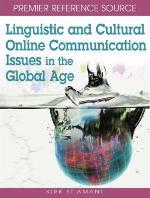 Linguistic and Cultural Online Communication Issues in the Global Age