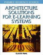 Architecture Solutions for E-Learning Systems