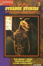 Strange But True Stories Book 3