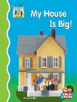 My House Is Big!