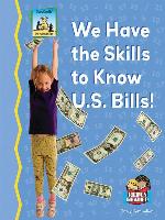We Have the Skills to Know U.S. Bills