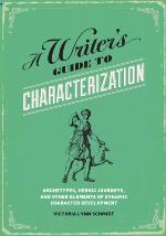 A Writer's Guide to Characterization