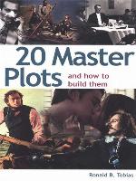 20 Master Plots and How to Build Them