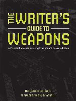 The Writer's Guide to Weapons