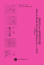 Begin The Adventure / How To Break The Light Barrier By A.D. 2079 (Third Edition)