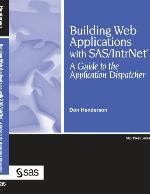 Building web applications with SAS/IntrNet : a guide to the application dispatcher