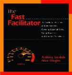 The Fast Facilitator