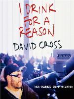 I Drink for a Reason