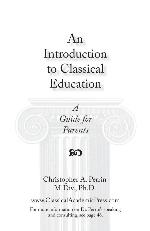 An Introduction To Classical Education