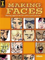 Making Faces: Drawing Expressions For Comics And Cartoons - PDFDrive.com