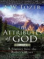 The Attributes of God Volume 1