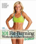 101 Fat-Burning Workouts  Diet Strategies For Women