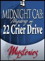 Mystery of 22 Crier Drive