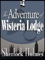 The Adventure of Wisteria Lodge