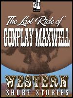 Last Ride of Gunplay Maxwell
