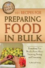 101 Recipes for Preparing Food in Bulk