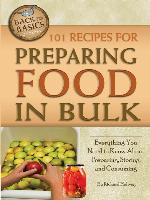 101 Recipes for Preparing Food in Bulk
