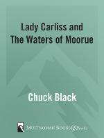 Lady Carliss and the Waters of Moorue