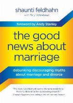 The Good News About Marriage
