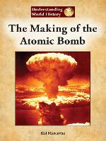 The Making of the Atomic Bomb