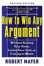 How to Win Any Argument, Revised Edition