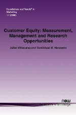 Customer equity : measurement, management and research opportunities