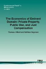 The Economics of Eminent Domain (Foundations and Trends in Microeconomics)