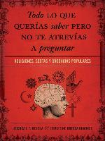 Todo lo que querías saber pero no te atrevías preguntar