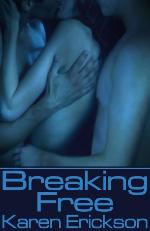 Breaking Free