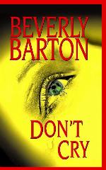 Don't Cry (Center Point Platinum Romance)