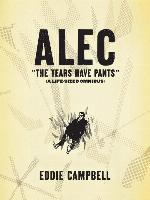 Alec: The Years Have Pants