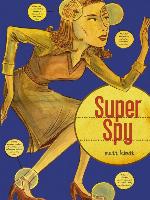 Super Spy, Volume 1