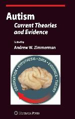 Autism: Current Theories and Evidence (Current Clinical Neurology)