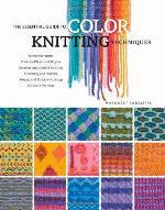 The Essential Guide to Color Knitting Techniques