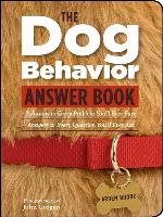 The Dog Behavior Answer Book
