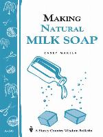 Making Natural Milk Soap