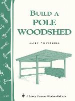 Build a Pole Woodshed